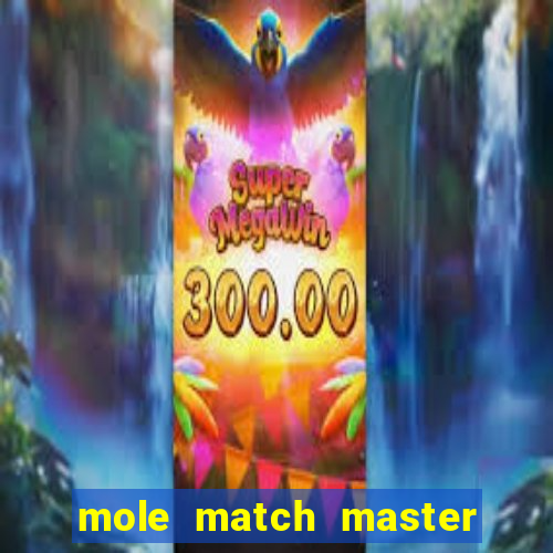 mole match master ganha dinheiro